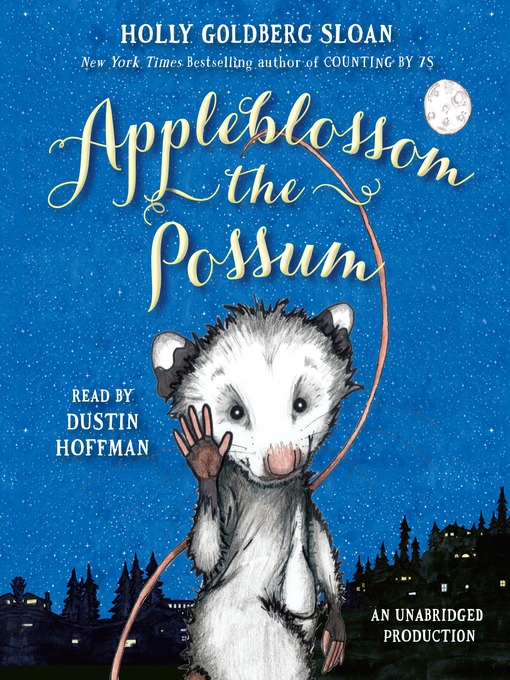 Title details for Appleblossom the Possum by Holly Goldberg Sloan - Available